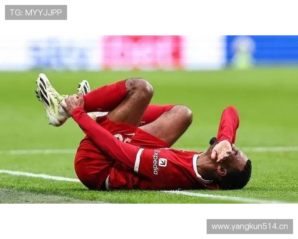 利物浦伤病问题逐步反映:队内稳定性承压,赛季走势面临考验 利物浦伤病问题逐步反映:队内稳定性承压,赛季走势面临考验